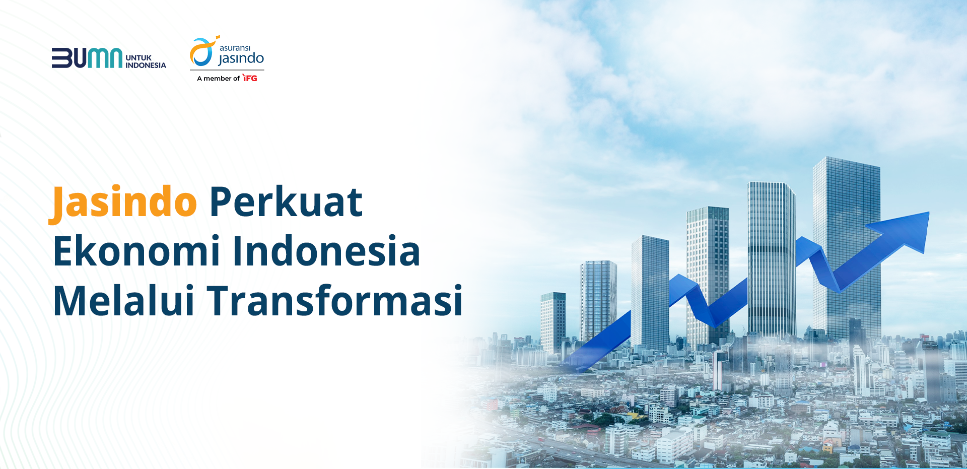 Jasindo Perkuat Ekonomi Indonesia Melalui Transformasi