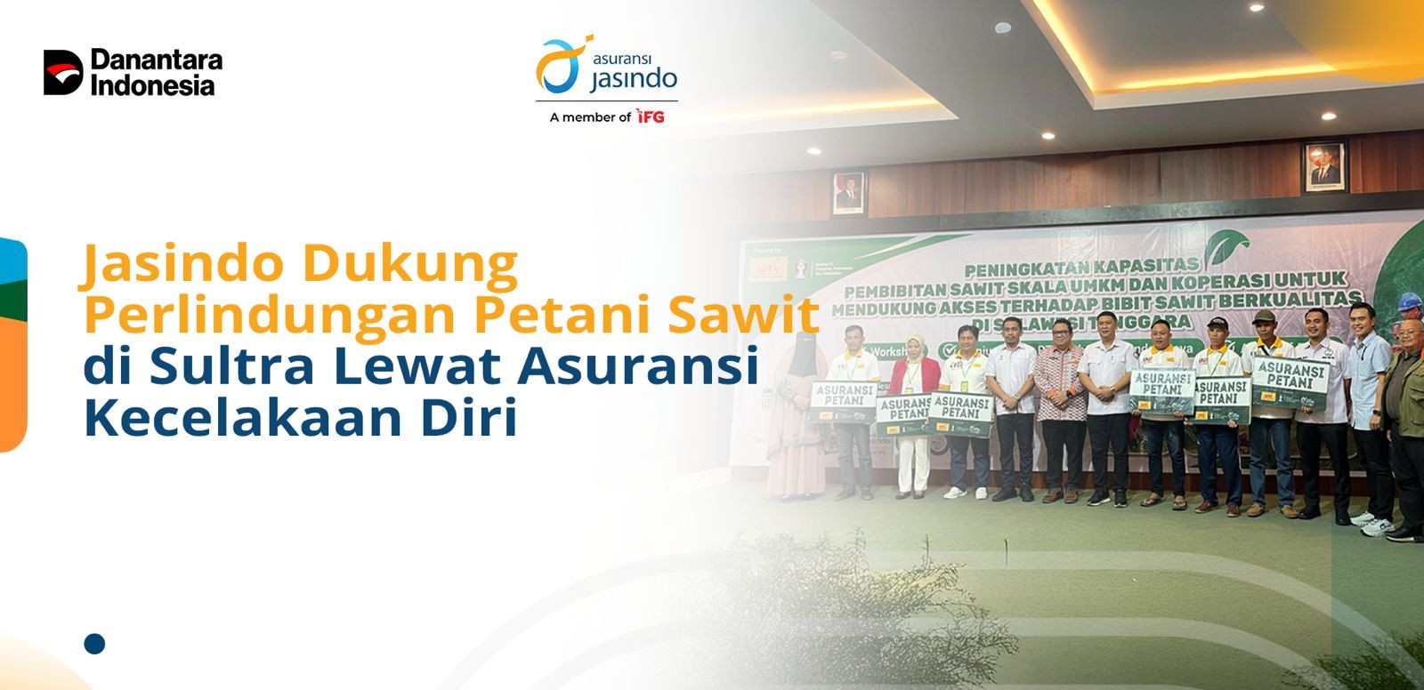 Jasindo Dukung Perlindungan Petani Sawit di Sultra Lewat Asuransi Kecelakaan Diri