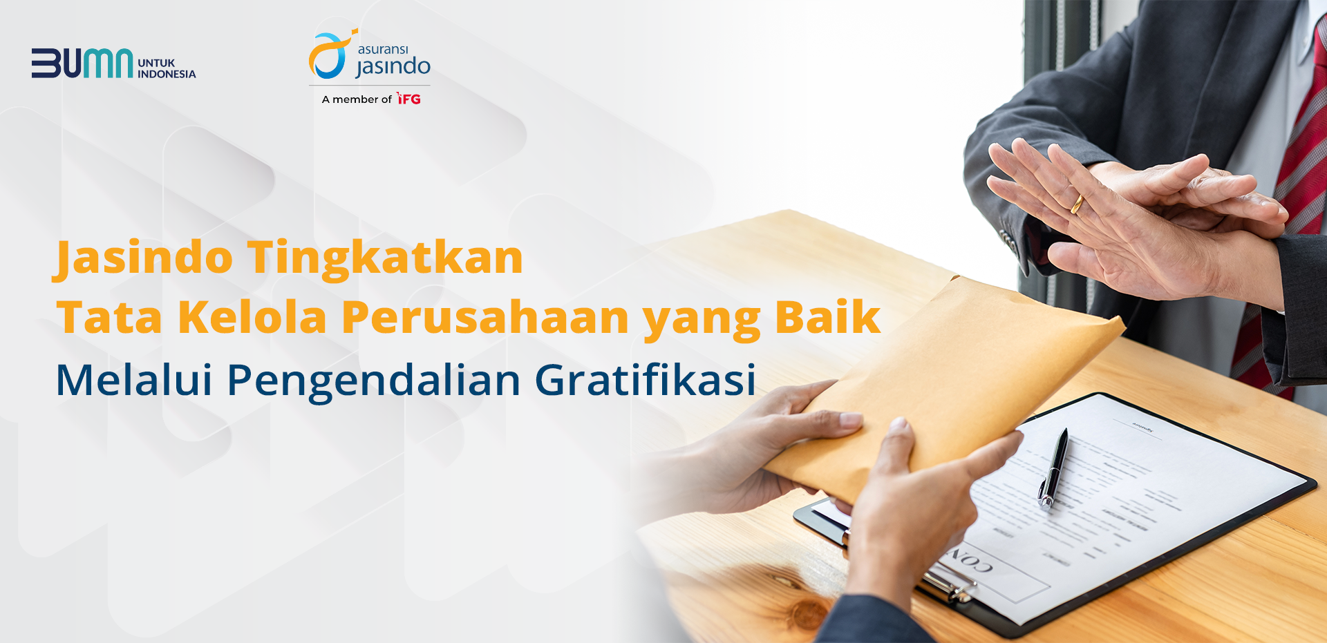 Jasindo Tingkatkan Tata Kelola Perusahaan  yang Baik Melalui Pengendalian Gratifikasi