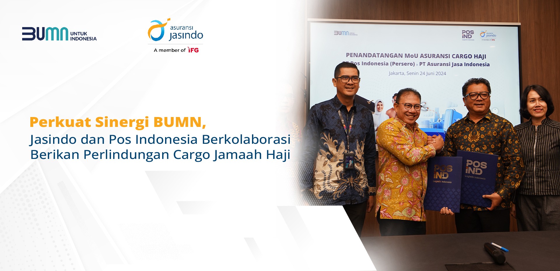 Perkuat Sinergi BUMN, Jasindo dan Pos Indonesia Berkolaborasi Berikan Perlindungan Cargo Jamaah Haji