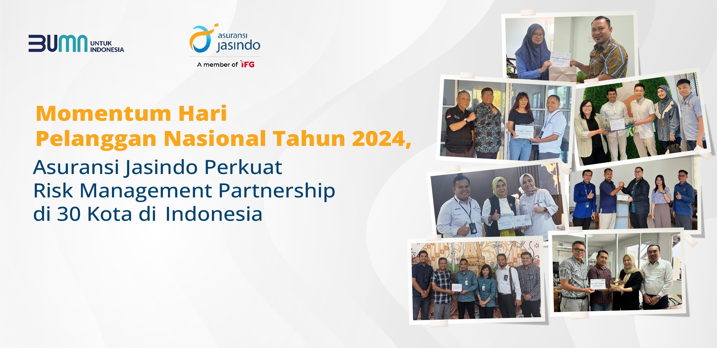 Momentum Hari Pelanggan Nasional Tahun 2024, Asuransi Jasindo Perkuat Risk Management Partnership di 30 Kota di Indonesia