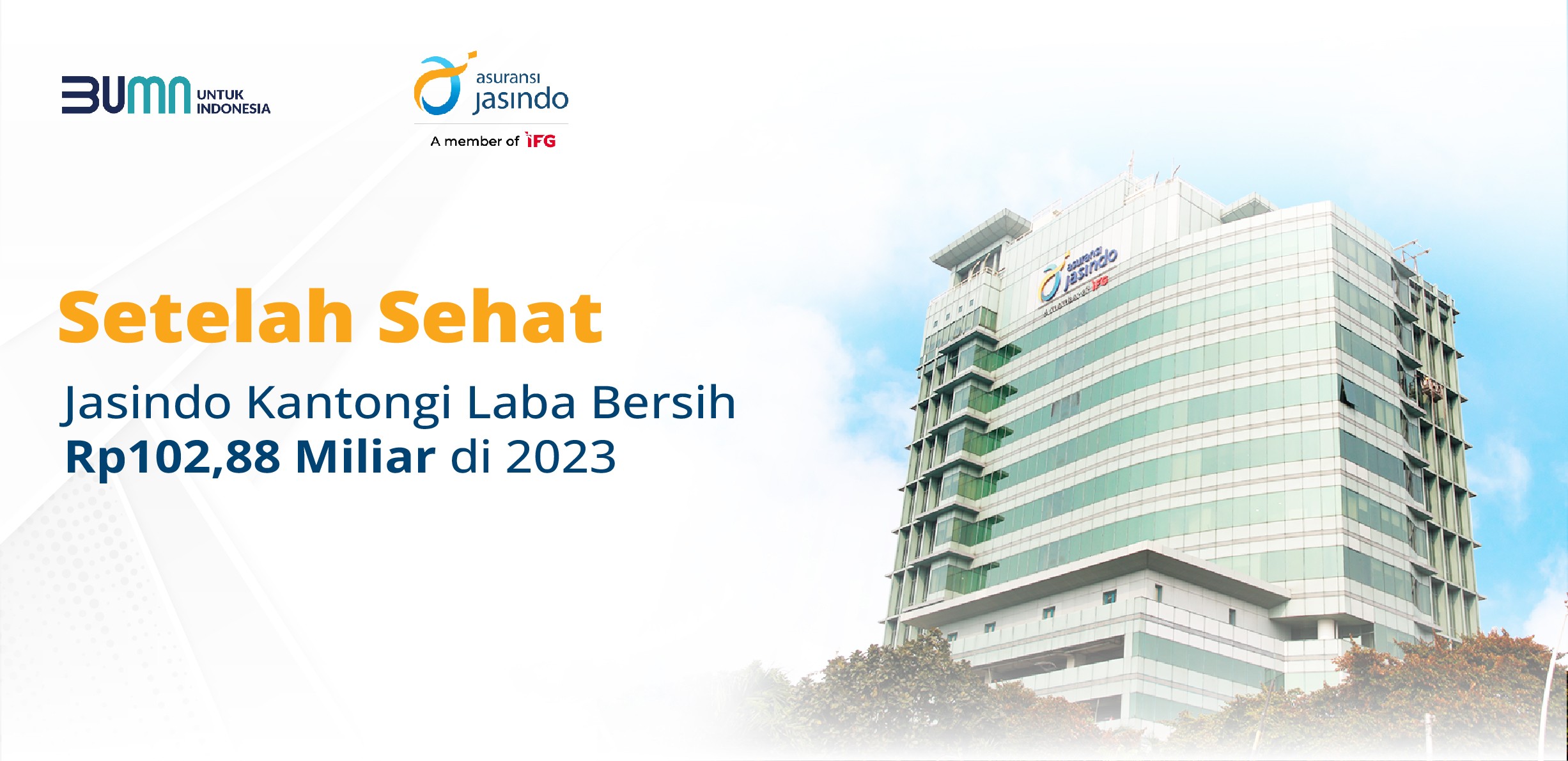 Setelah Sehat Jasindo Kantongi Laba Bersih Rp102,88 Miliar di 2023