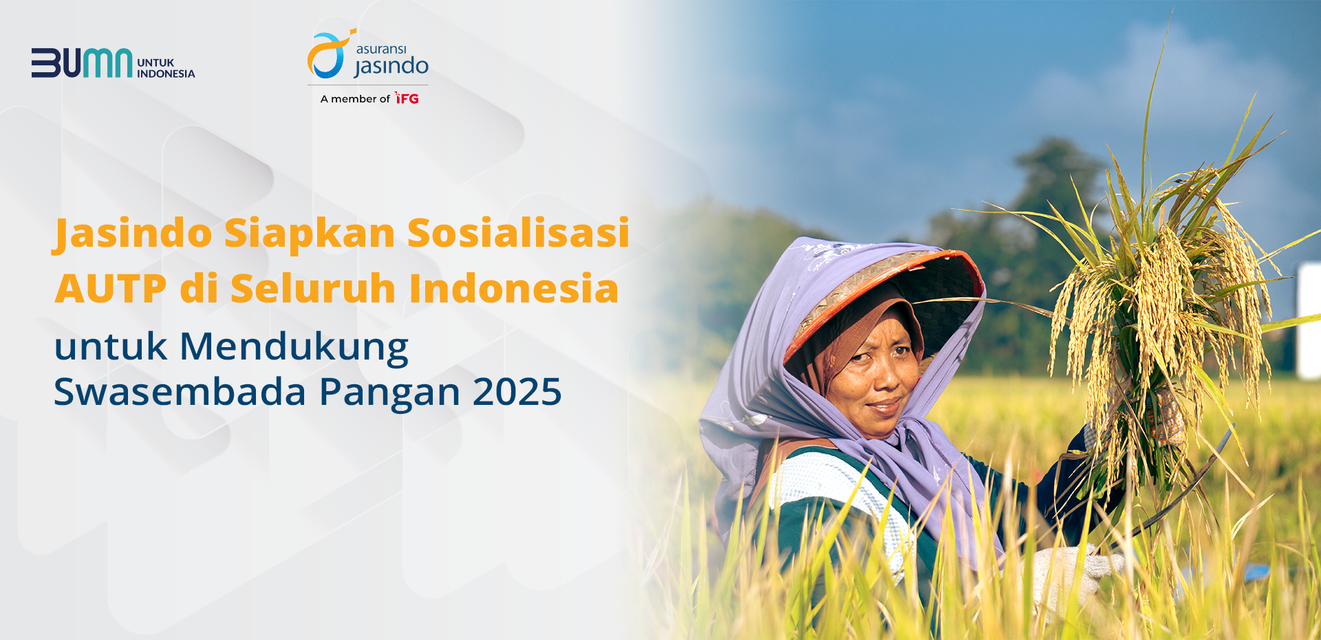 Jasindo Siapkan Sosialisasi AUTP di Seluruh Indonesia untuk Mendukung Swasembada Pangan 2025