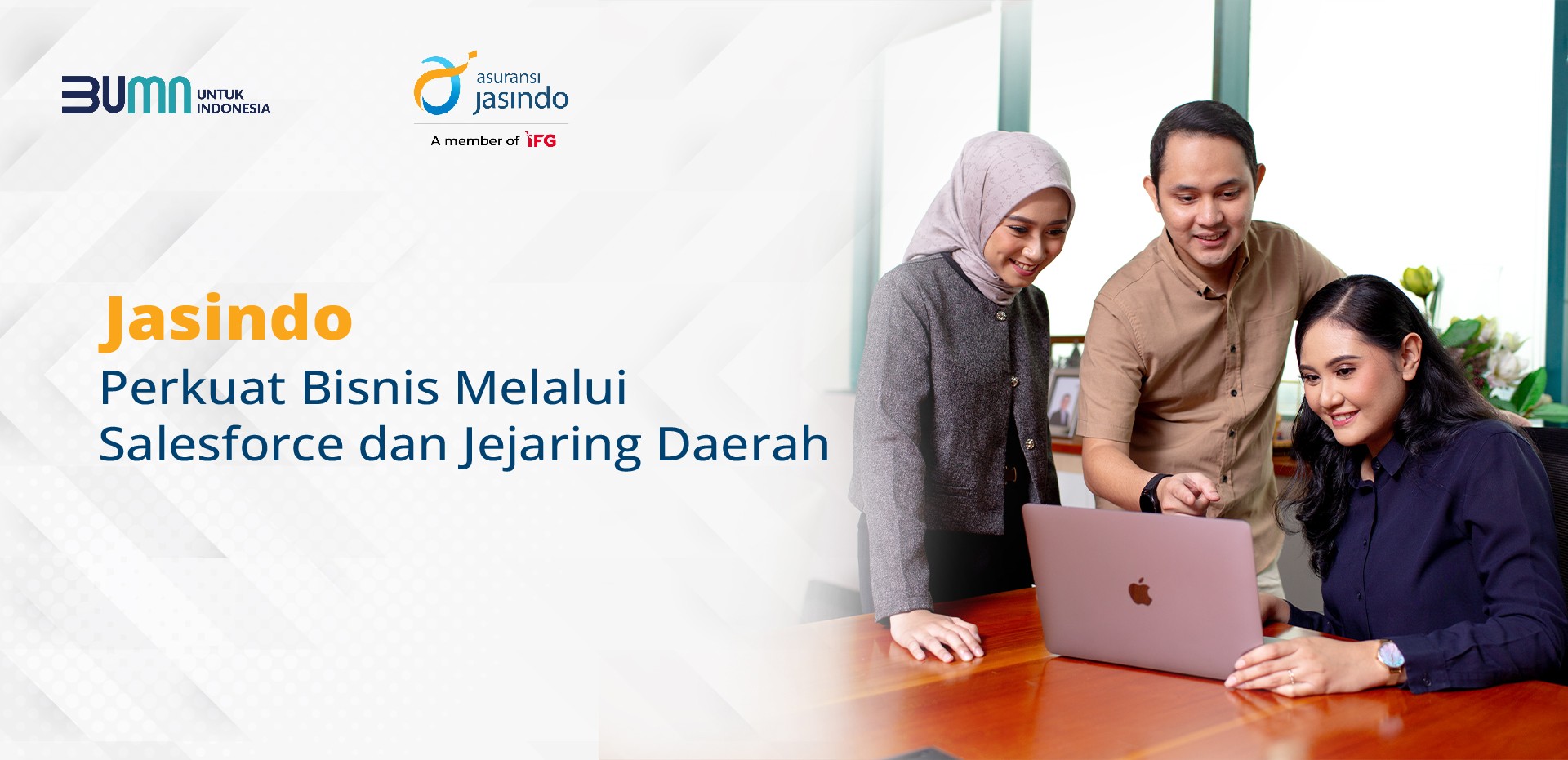 Jasindo Perkuat Bisnis Melalui Salesforce dan Jejaring Daerah