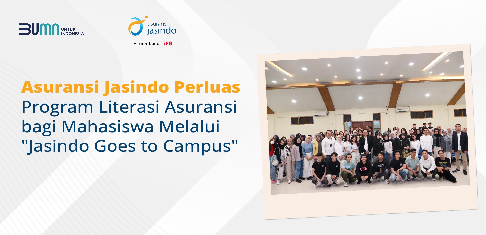 Asuransi Jasindo Perluas Program Literasi Asuransi bagi Mahasiswa Melalui "Jasindo Goes to Campus"