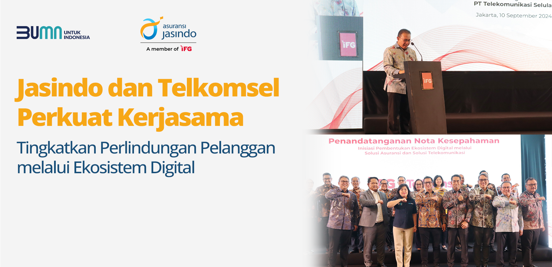 Jasindo dan Telkomsel Perkuat Kerjasama, Tingkatkan Perlindungan Pelanggan melalui Ekosistem Digital